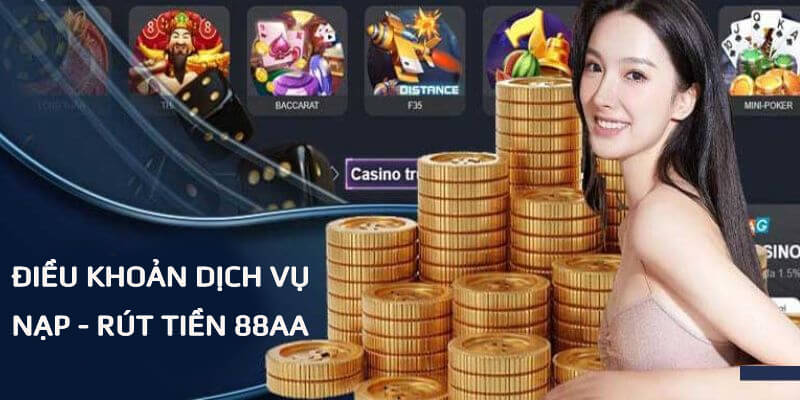 Điều khoản dịch vụ giao dịch trong vấn đề nạp rút tiền thưởng