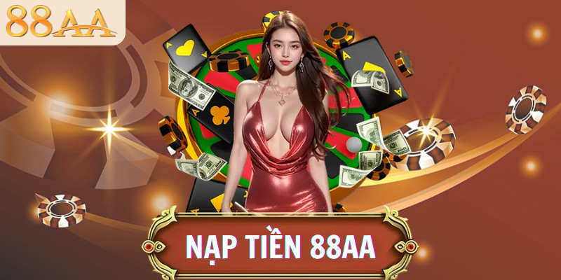nạp tiền 88aa